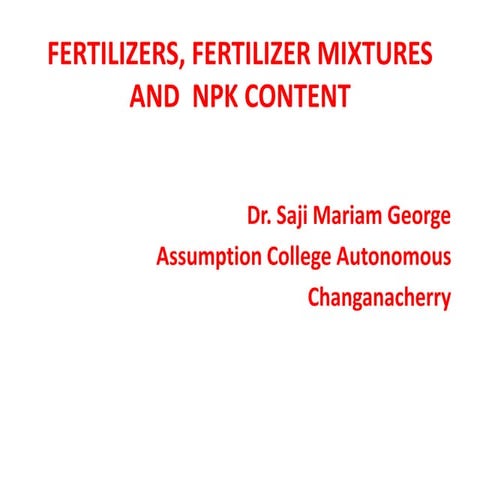 FERTILIZERS,FERTILIZER MIXTURES AND NPK CONTENT SMG