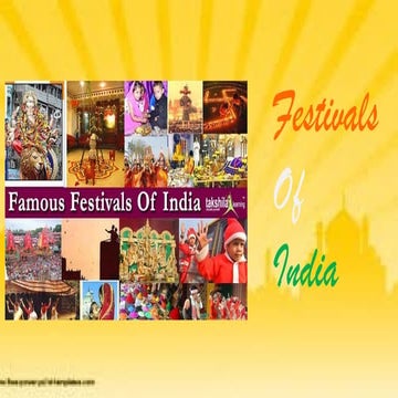 INDIAN FESTIVALS; Introduction, Types of festivals, Few festivals ...