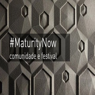 Festival Colaborativo #MaturityNow