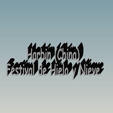 Festivalde Hieloy Nieve  Harbin  China