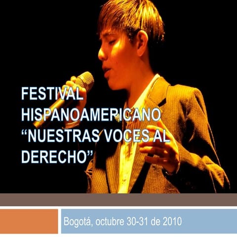 Festival hispanoamericano "Nuestras Voces al Derecho"
