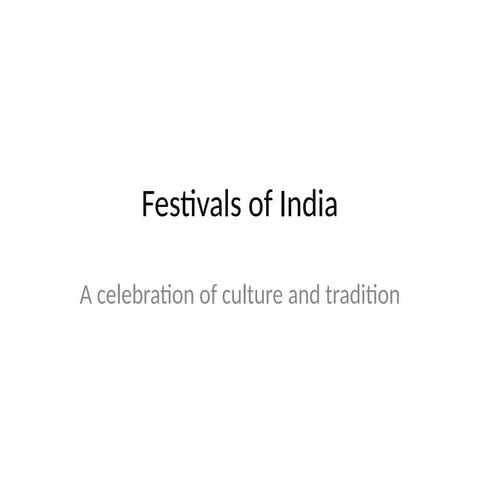 Festivals_of_India_Presentation.pptx festival | PPTX