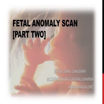 Fetal Anomaly Scan - Chest,GIT,GUT