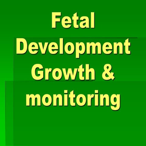 FETAL DEVELOPMENT.ppt