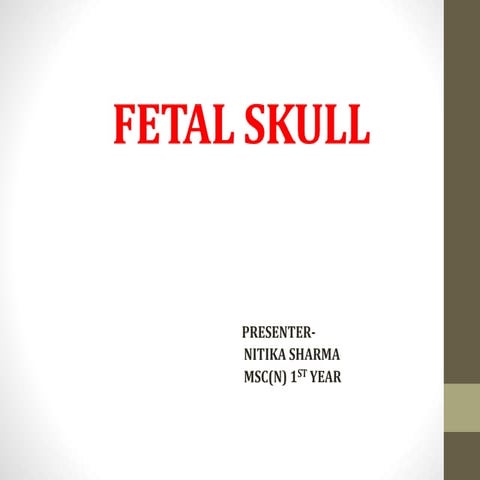 Fetal skull ppt