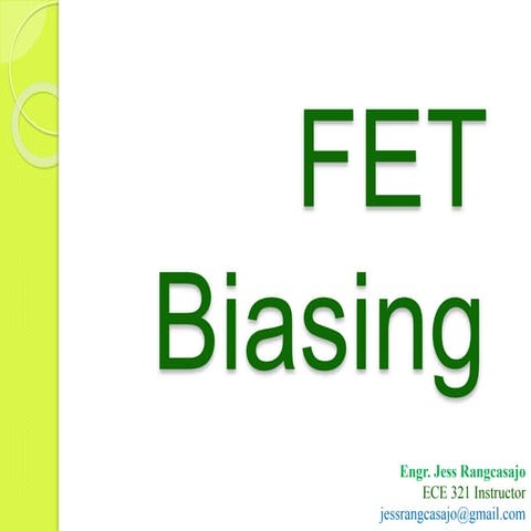 Field Effect Biasing - Part 1