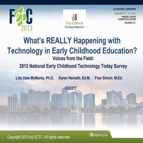 What is REALLY Happening with Technology in Early Childhood Education: Voices...