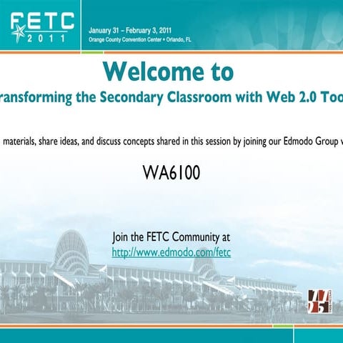 Fetc 2011 Transforming the Secondary Classroom with Web 2.0 Tools