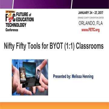 FETC 2017: Nifty Fifty Tools for BYOT (1:1) Classrooms
