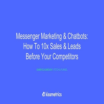 Messenger Marketing & Chatbots: How To 10x Sales & Leads Before Your Competitors