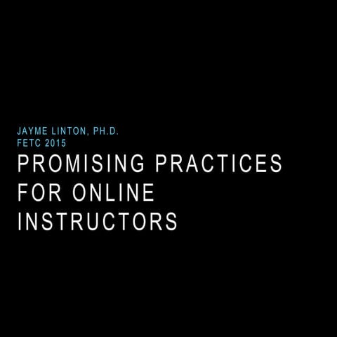 Promising Practices for Online Instructors