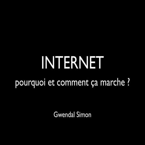 Internet : pourquoi ça marche