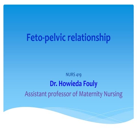 Fetopelvic relationship