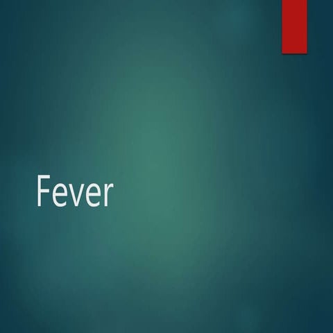 Fever by Dr. Pandian M.