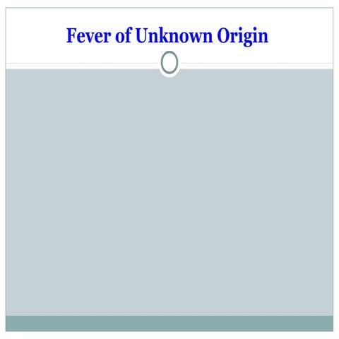 Fever of unkown origin