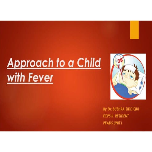 Etiology and approach of the fever | PPTX
