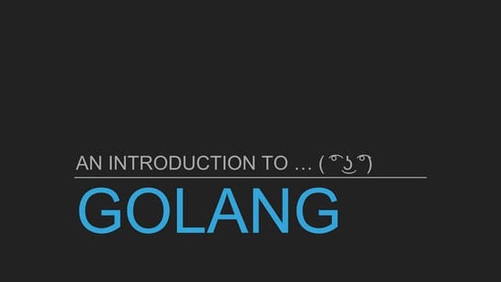 Why golang | PPT