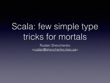 Few simple-type-tricks in scala