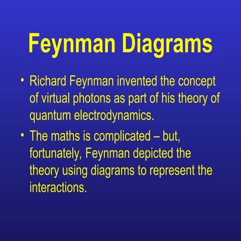 Richard a great scientist feynman_diagrams.ppt