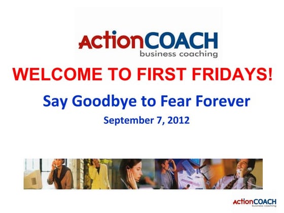 Say Goodbye to Fear Forever!