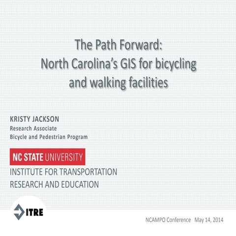 20140506-NCAMPO-GIS - NC Pedestrian and Bicycle Infrastructure Network