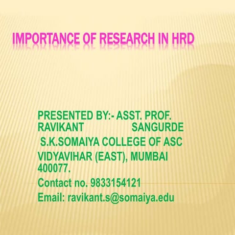 IMPORTANCE OF RESEARCH IN HRD
