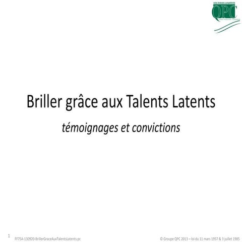 Briller grâce aux talents latents