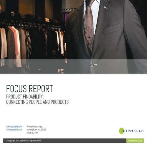 Sophelle Focus Report | Product Findability: Connecting People and Products O...