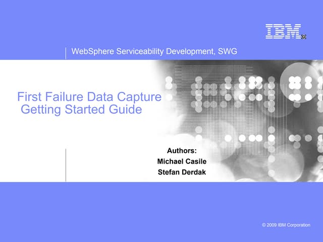 First Failure Data Capture for your enterprise application with WebSphere App...