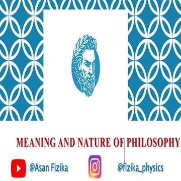 Meaning and nature of philosophy -.pptx