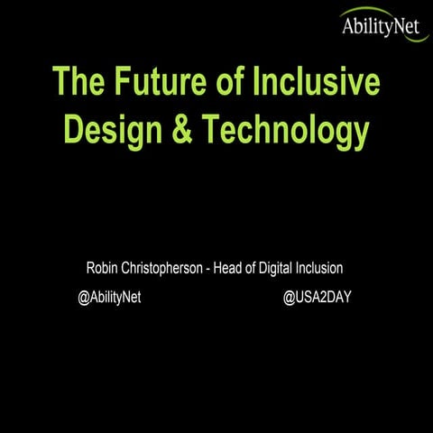 The Future of Inclusive Design and Technology