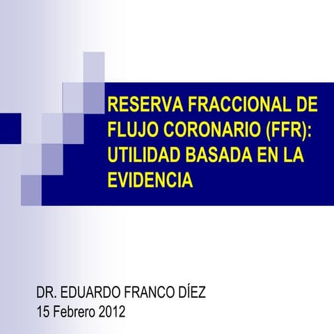 FFR: Reserva Fraccional de Flujo Coronario | PDF