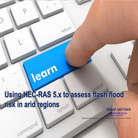 Using HEC-RAS to assess flash floods risk in arid regions
