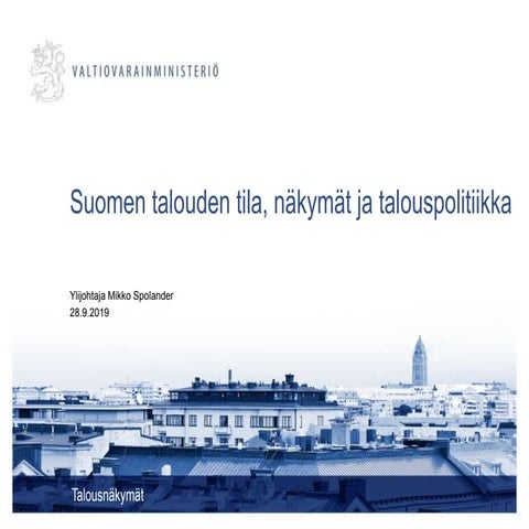Mikko Spolander Valtiovarainministeriö Turun Talouspäivät 2019