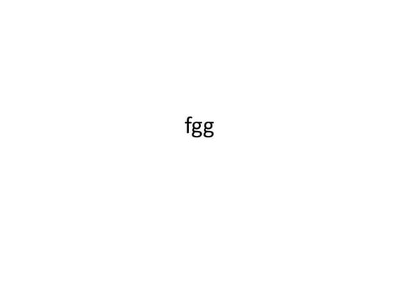 Fggg | PPTX