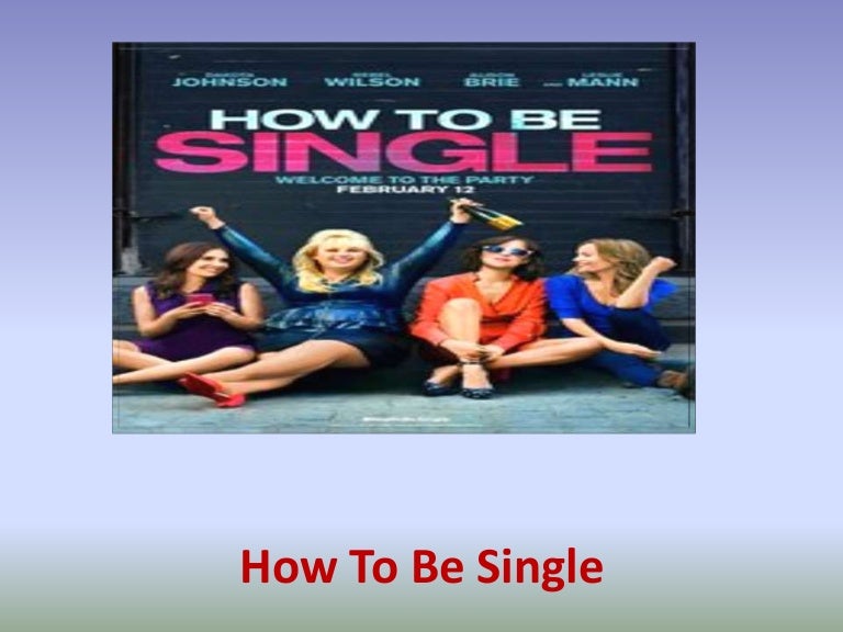 How to Be Single Online Full Movie