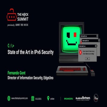 Fernando Gont - The Hack Summit 2021 - State of the Art in IPv6 Security