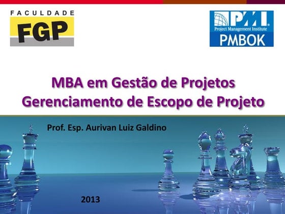 FGP, MBA Gerenciamento de Projetos, Gerenciamento de Escopo, Aula 02