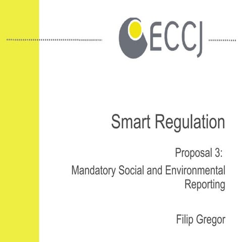 Smart Regulation 3: Mandatory Social and Environmental Reporting