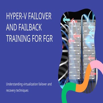 Comprehensive Hyper-V Failover and Failback Training for Disaster ...
