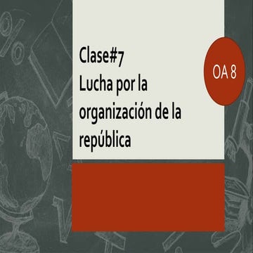 Período de organización de la República en Chile 1823-1830 | PPTX