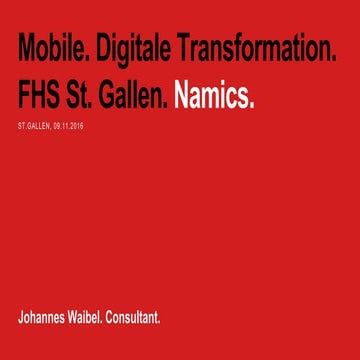 2016 - Mobile als zentraler Treiber der «Digitalen Transformation»