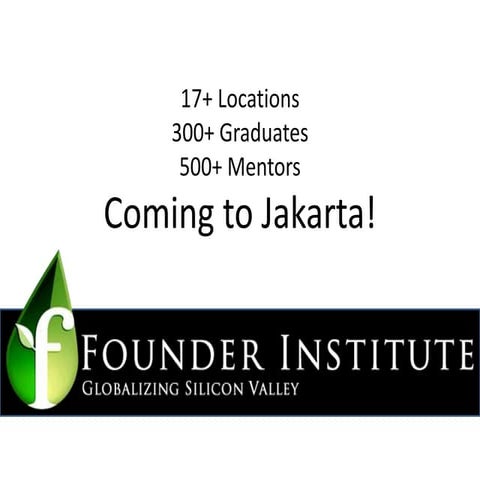Jakarta Founder Institute - Indonesian Startups, Global Network