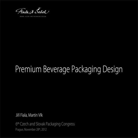 Fiala&Sebek_Premium beverage packaging design