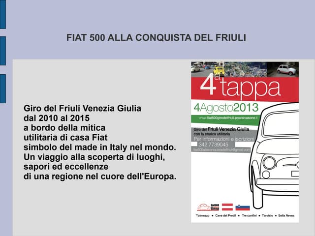 Fiat 500 alla conquista del Friuli ...