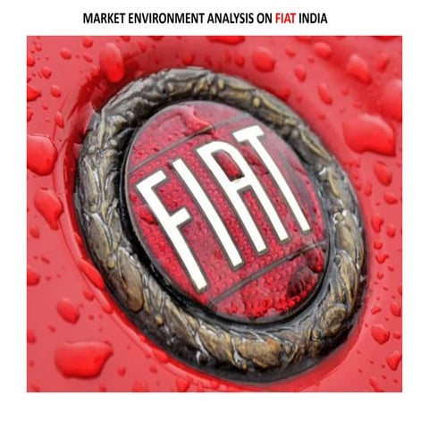 Market Environment Analysis on FIAT India 