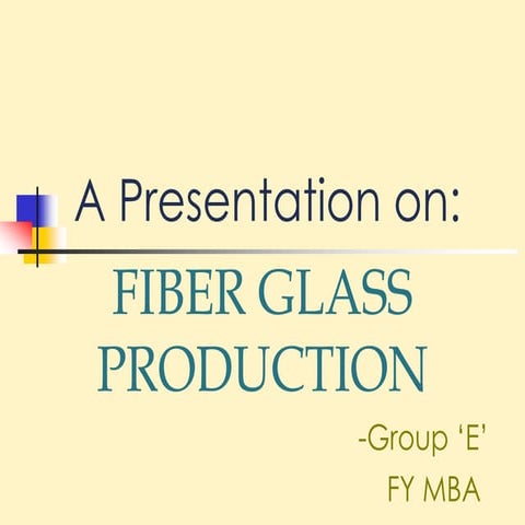Fiberglass production presentation