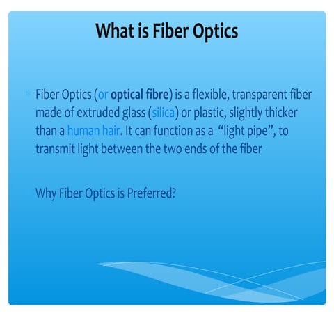 Fiber optics