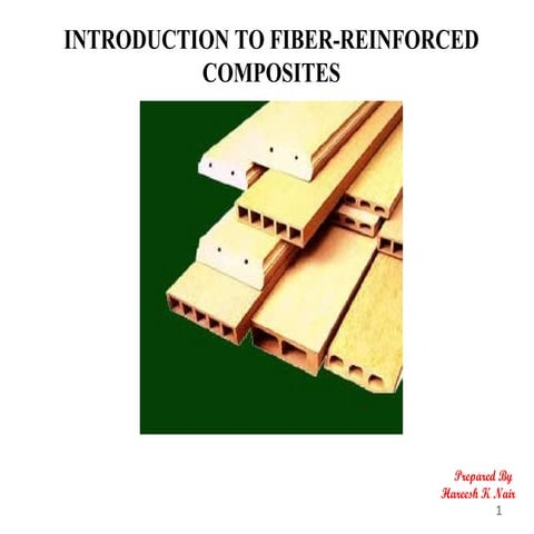 Fiber Re-inforced composites introduction