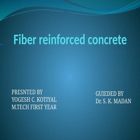 Presentation on Fiber Reinforced Concrete.pptx